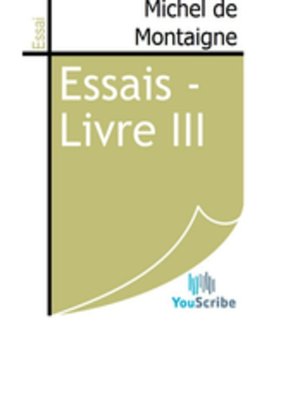cover image of Essais - Livre III